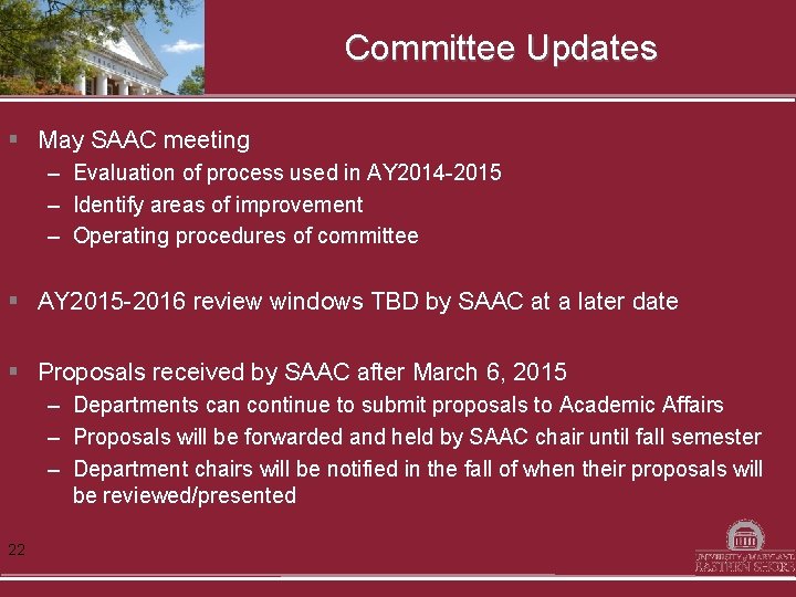 Committee Updates § May SAAC meeting – Evaluation of process used in AY 2014