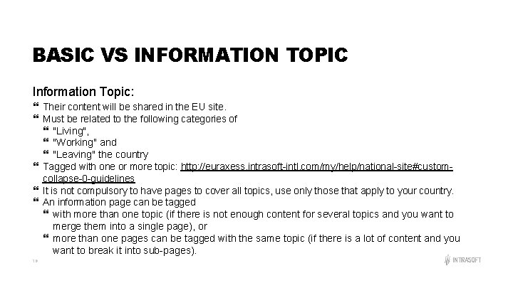 BASIC VS INFORMATION TOPIC Information Topic: Their content will be shared in the EU