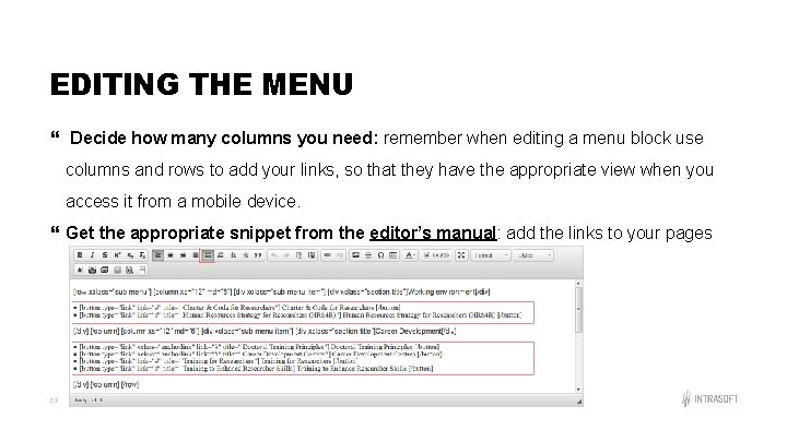 EDITING THE MENU Decide how many columns you need: remember when editing a menu