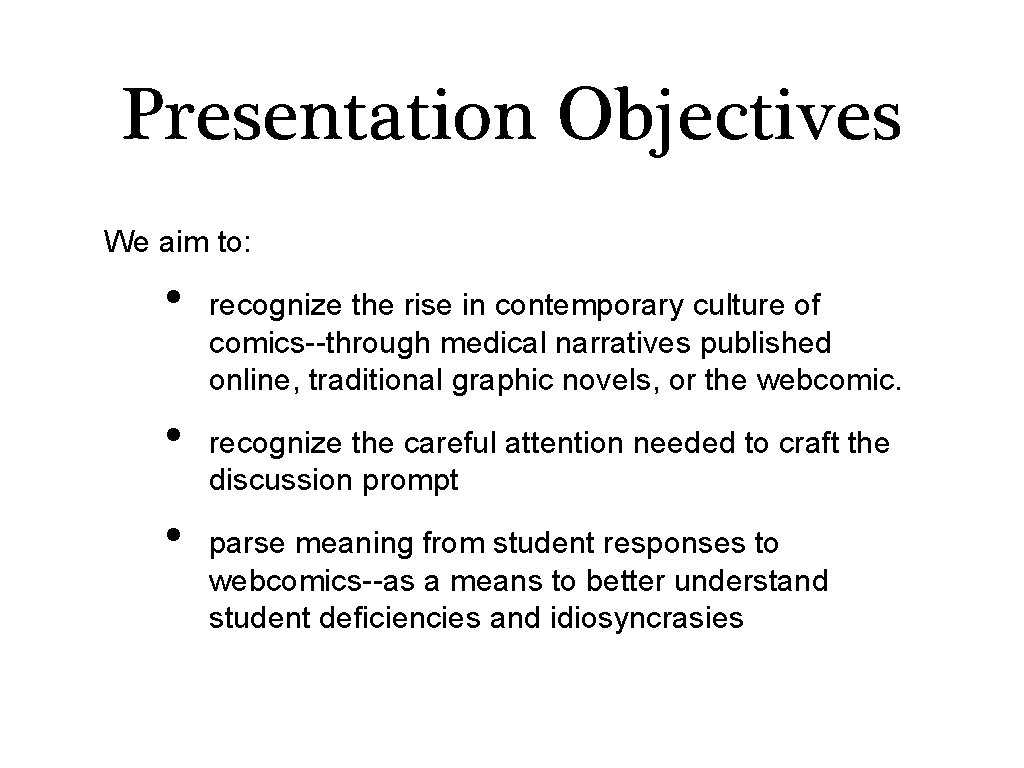 Presentation Objectives We aim to: • • • recognize the rise in contemporary culture Presentation Objectives We aim to: • • • recognize the rise in contemporary culture