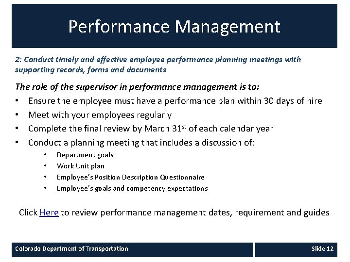 Performance Management 2: Conduct timely and effective employee performance planning meetings with supporting records,