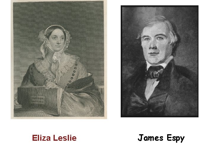 Eliza Leslie James Espy 