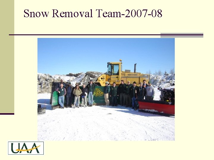 Snow Removal Team-2007 -08 