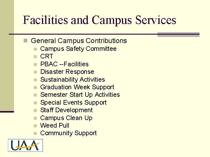 Facilities and Campus Services n General Campus Contributions n Campus Safety Committee n CRT