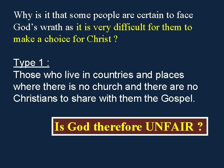 Why is it that some people are certain to face God’s wrath as it Why is it that some people are certain to face God’s wrath as it