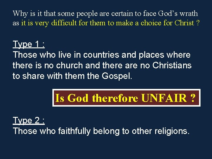 Why is it that some people are certain to face God’s wrath as it Why is it that some people are certain to face God’s wrath as it