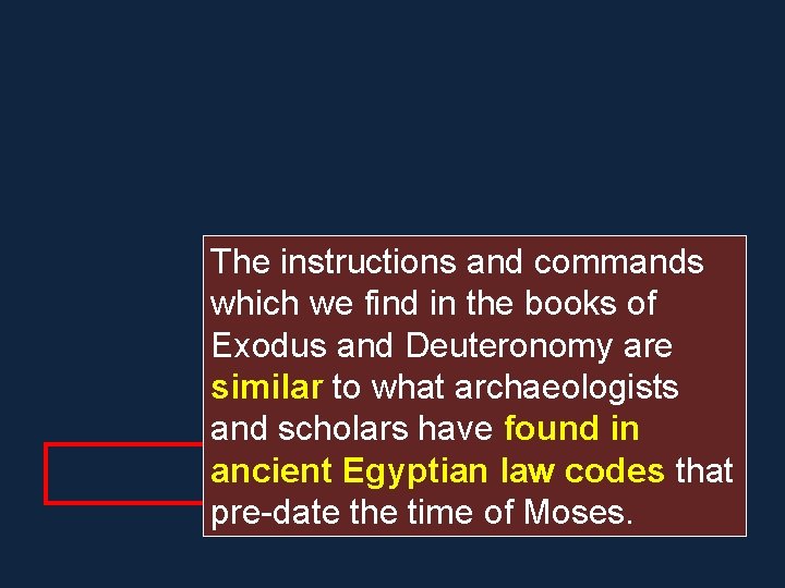 The instructions and commands which we find in the books of Exodus and Deuteronomy The instructions and commands which we find in the books of Exodus and Deuteronomy
