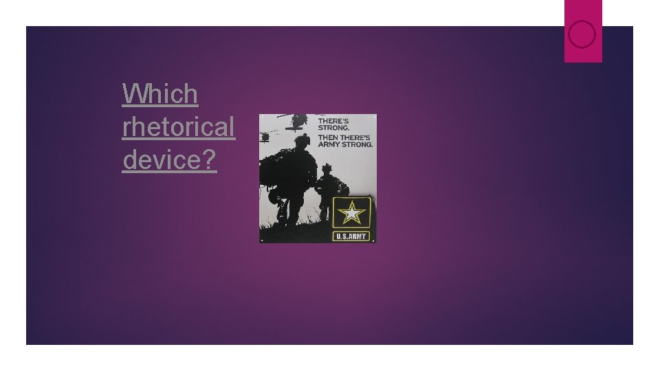 Which rhetorical device? Which rhetorical device?