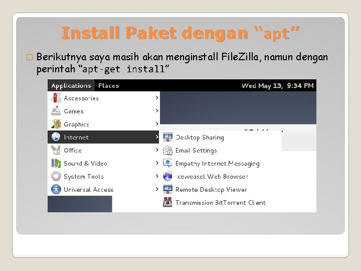 Install Paket dengan “apt” � Berikutnya saya masih akan menginstall File. Zilla, namun dengan