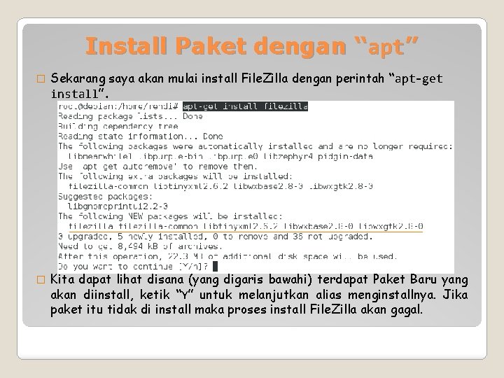 Install Paket dengan “apt” � Sekarang saya akan mulai install File. Zilla dengan perintah