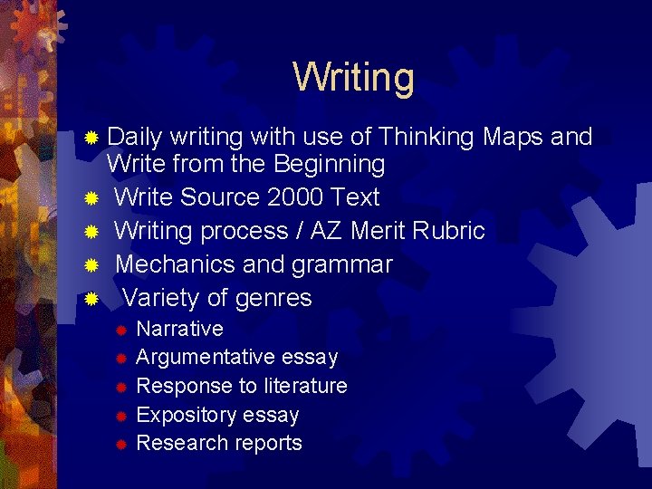 Writing ® Daily writing with use of Thinking Maps and Write from the Beginning