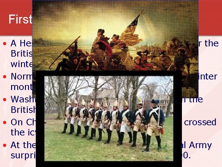 First Victory • A Hessian (German mercenaries fighting for the British) army settled in