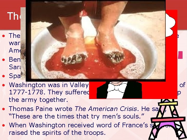 The War Continues • The victory at Saratoga was the turning point of the