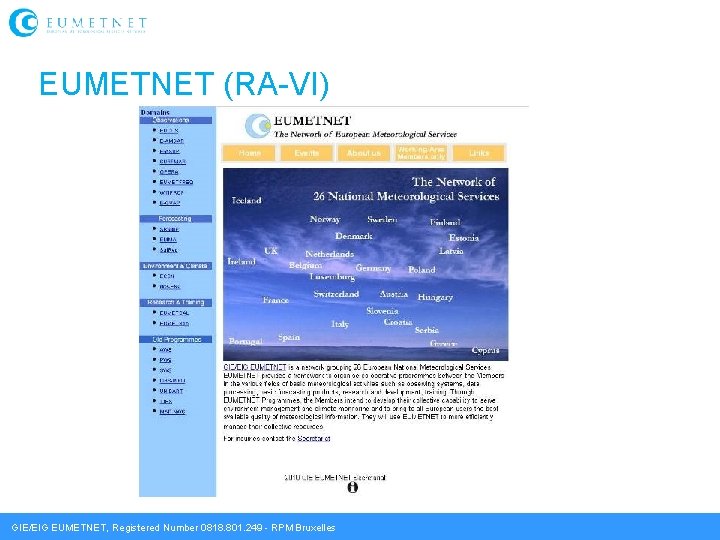 EUMETNET (RA-VI) GIE/EIG EUMETNET, Registered Number 0818. 801. 249 - RPM Bruxelles 
