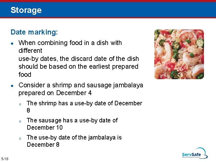 Storage Date marking: 5 -16 ● When combining food in a dish with different