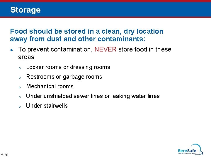 Storage Food should be stored in a clean, dry location away from dust and