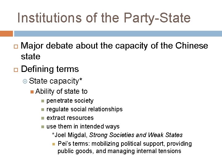Institutions of the Party-State Major debate about the capacity of the Chinese state Defining