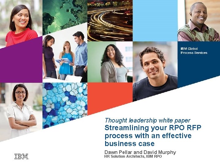 Thought leadership white paper Streamlining your RPO RFP process with an effective business case
