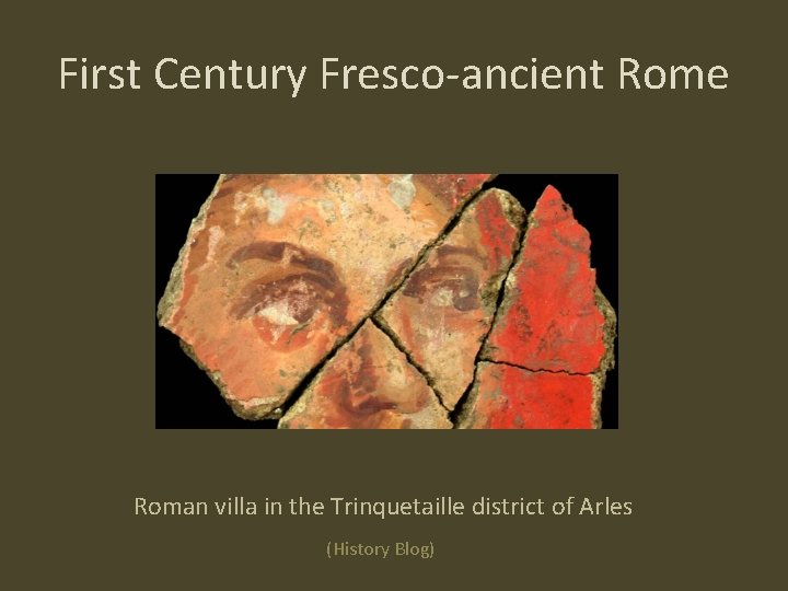 First Century Fresco-ancient Rome Roman villa in the Trinquetaille district of Arles (History Blog)