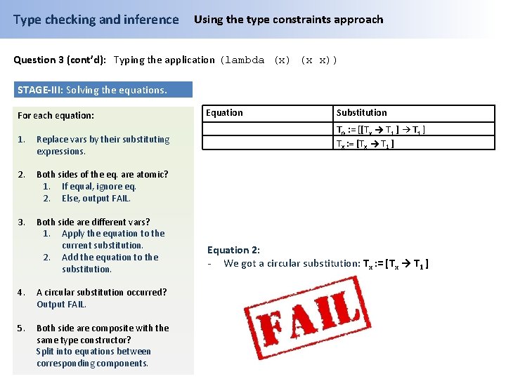 Type checking and inference Using the type constraints approach Question 3 (cont’d): Typing the