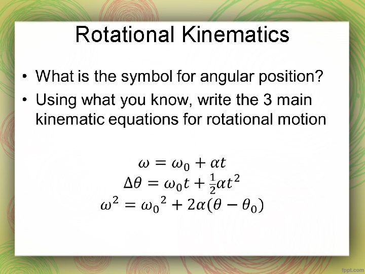 Rotational Kinematics • 