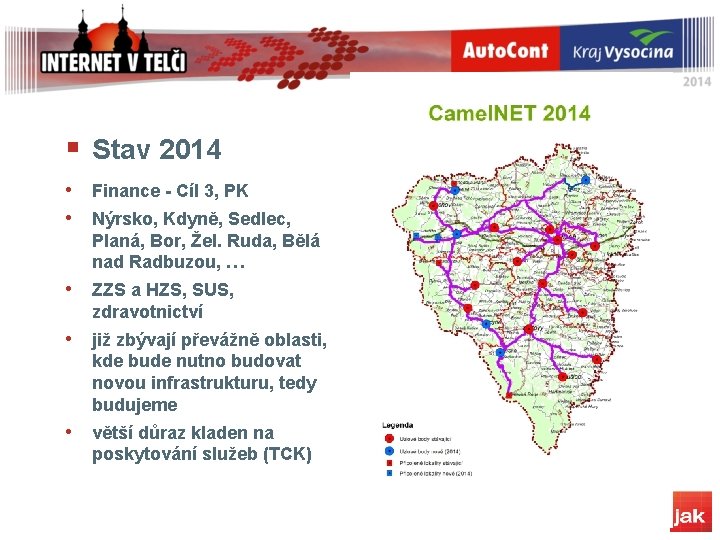 § Stav 2014 • Finance - Cíl 3, PK • Nýrsko, Kdyně, Sedlec, Planá, § Stav 2014 • Finance - Cíl 3, PK • Nýrsko, Kdyně, Sedlec, Planá,