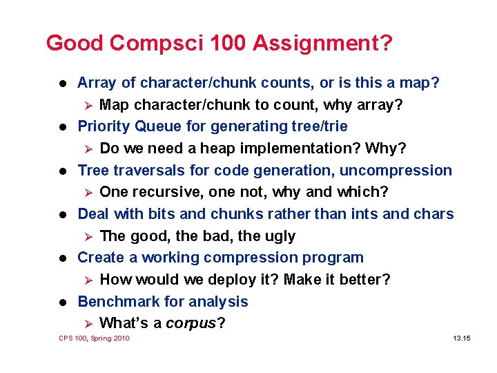 Good Compsci 100 Assignment? l l l Array of character/chunk counts, or is this Good Compsci 100 Assignment? l l l Array of character/chunk counts, or is this
