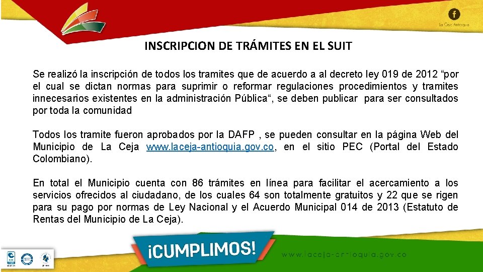  INSCRIPCION DE TRÁMITES EN EL SUIT Se realizó la inscripción de todos los