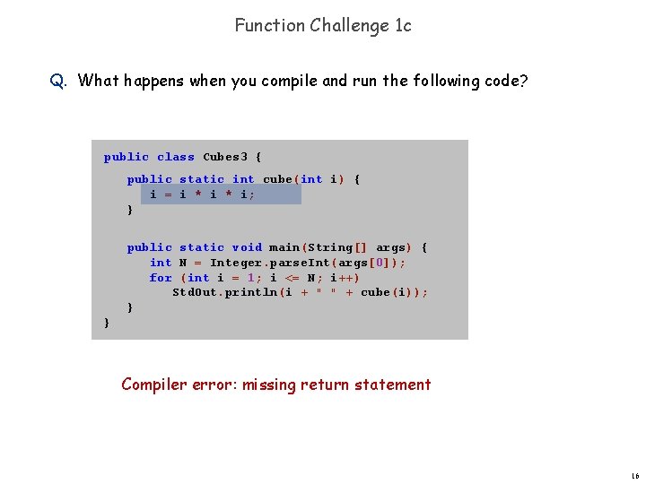 Function Challenge 1 c Q. What happens when you compile and run the following