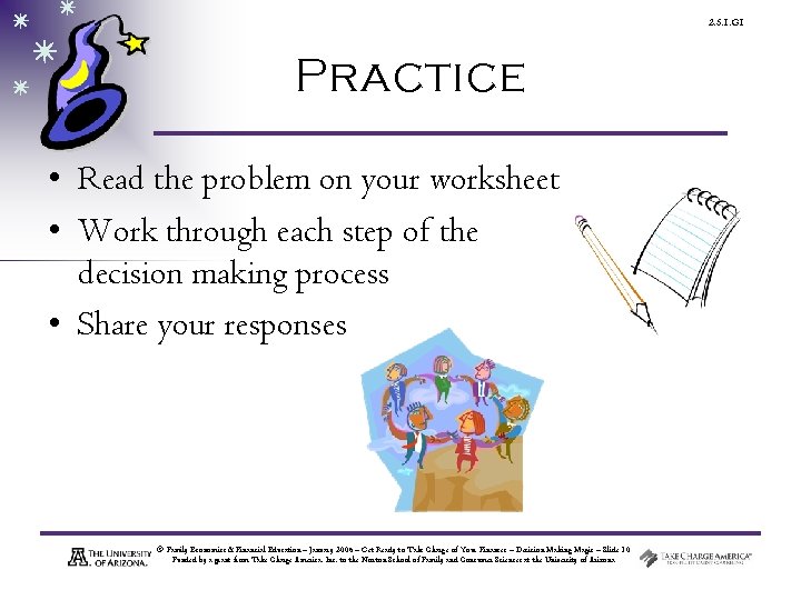 2. 5. 1. G 1 Practice • Read the problem on your worksheet •