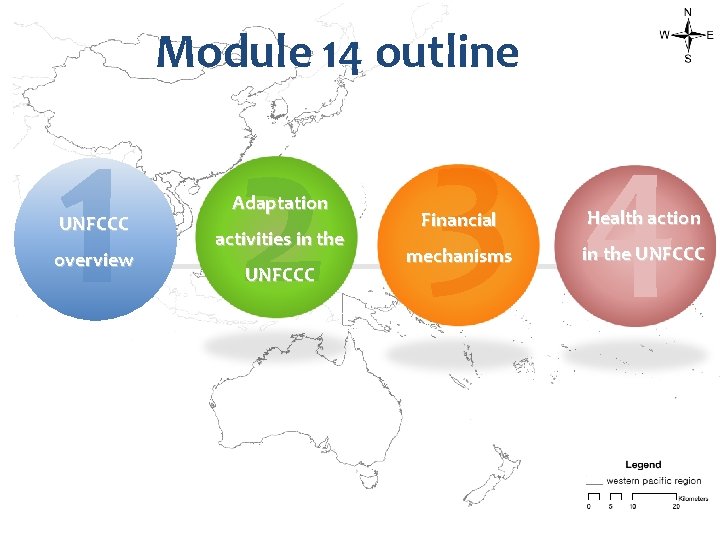1 UNFCCC overview Module 14 outline 3 2 4 Adaptation activities in the UNFCCC