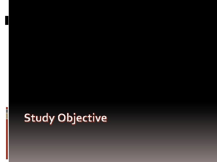 Study Objective 