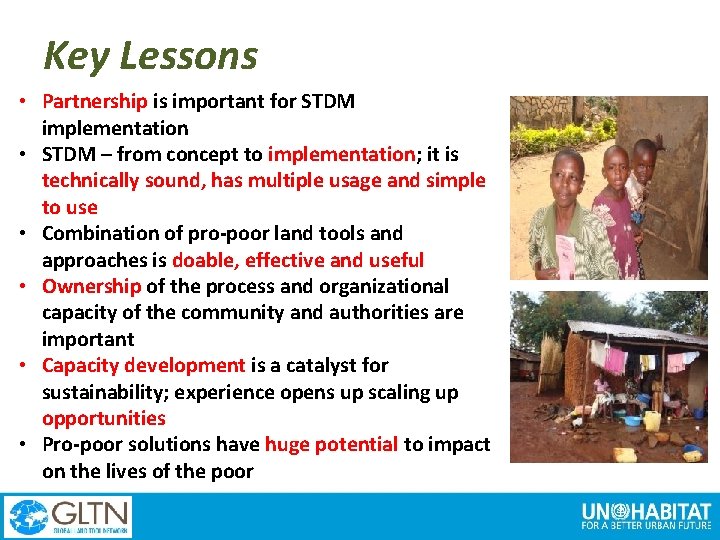 Key Lessons • Partnership is important for STDM implementation • STDM – from concept