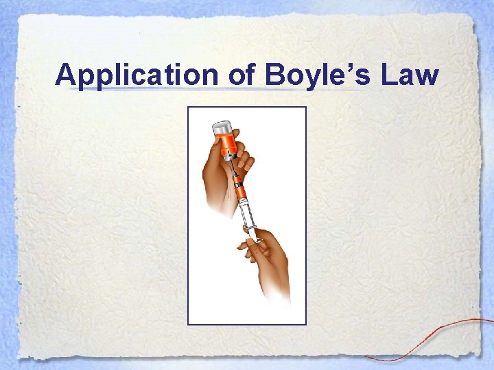 Application of Boyle’s Law 