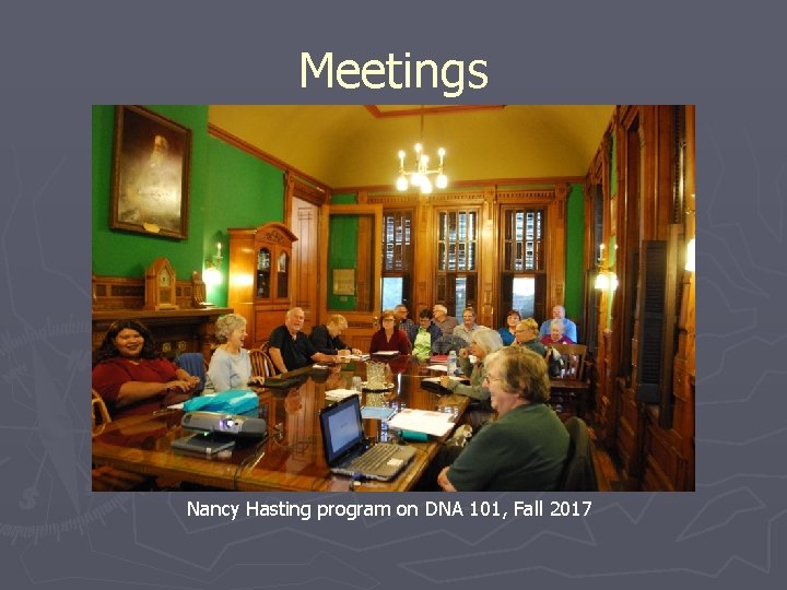 Meetings Nancy Hasting program on DNA 101, Fall 2017 