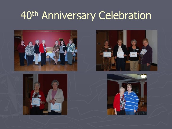 th 40 Anniversary Celebration 