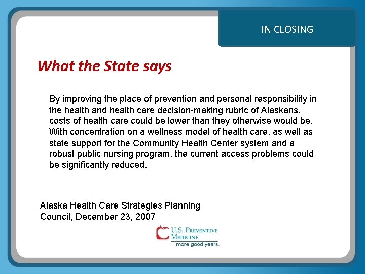 IN CLOSING What the State says By improving the place of prevention and personal