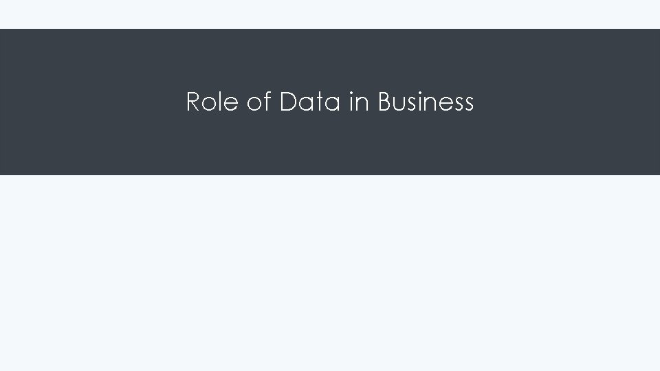 Role of Data in Business 