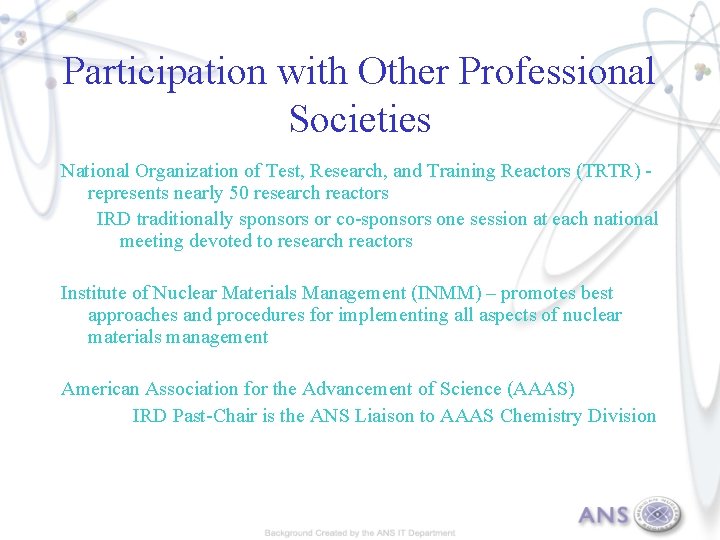 Participation with Other Professional Societies National Organization of Test, Research, and Training Reactors (TRTR)