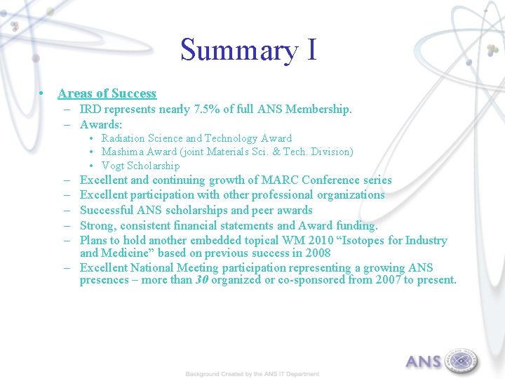 Summary I • Areas of Success – IRD represents nearly 7. 5% of full