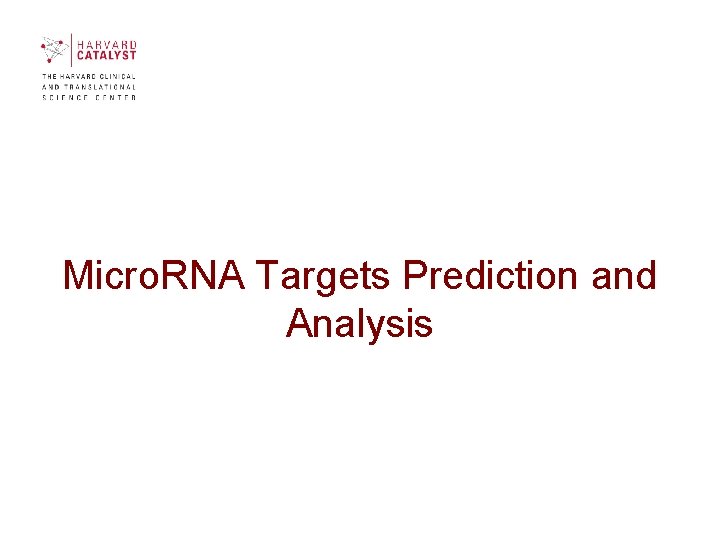 Micro. RNA Targets Prediction and Analysis Micro. RNA Targets Prediction and Analysis