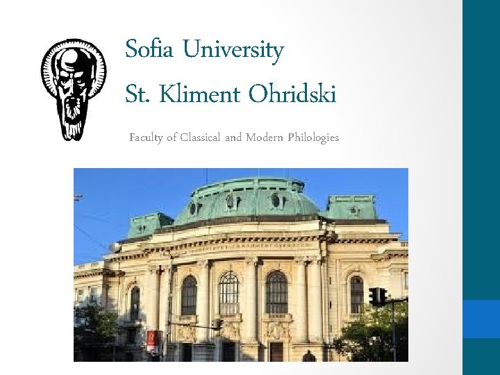 Sofia University St. Kliment Ohridski Faculty of Classical and Modern Philologies 