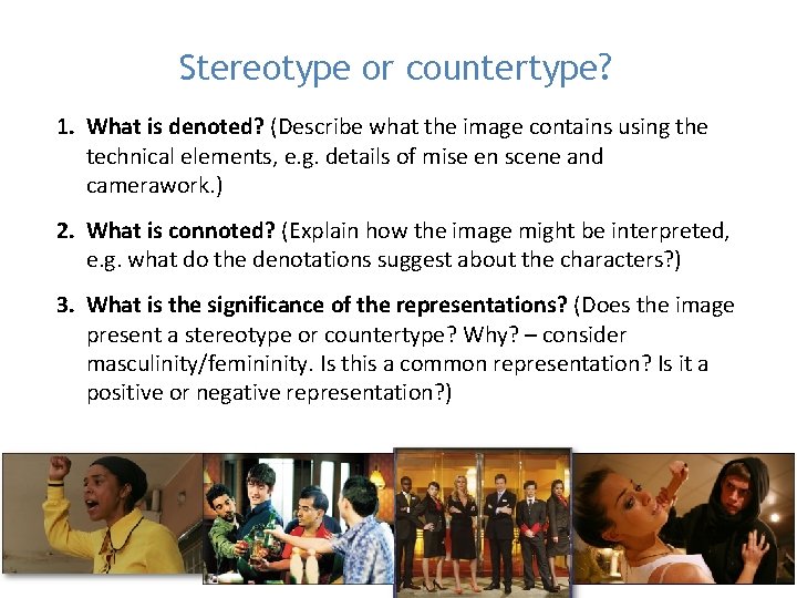Stereotype or countertype? 1. What is denoted? (Describe what the image contains using the