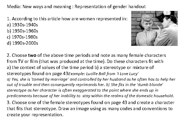 Media: New ways and meaning : Representation of gender handout 1. According to this