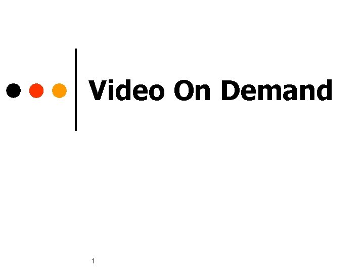 Video On Demand 1 