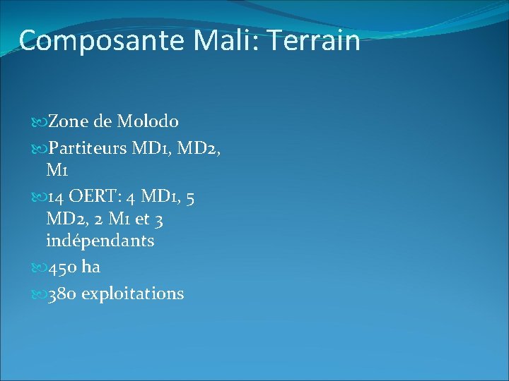 Composante Mali: Terrain Zone de Molodo Partiteurs MD 1, MD 2, M 1 14