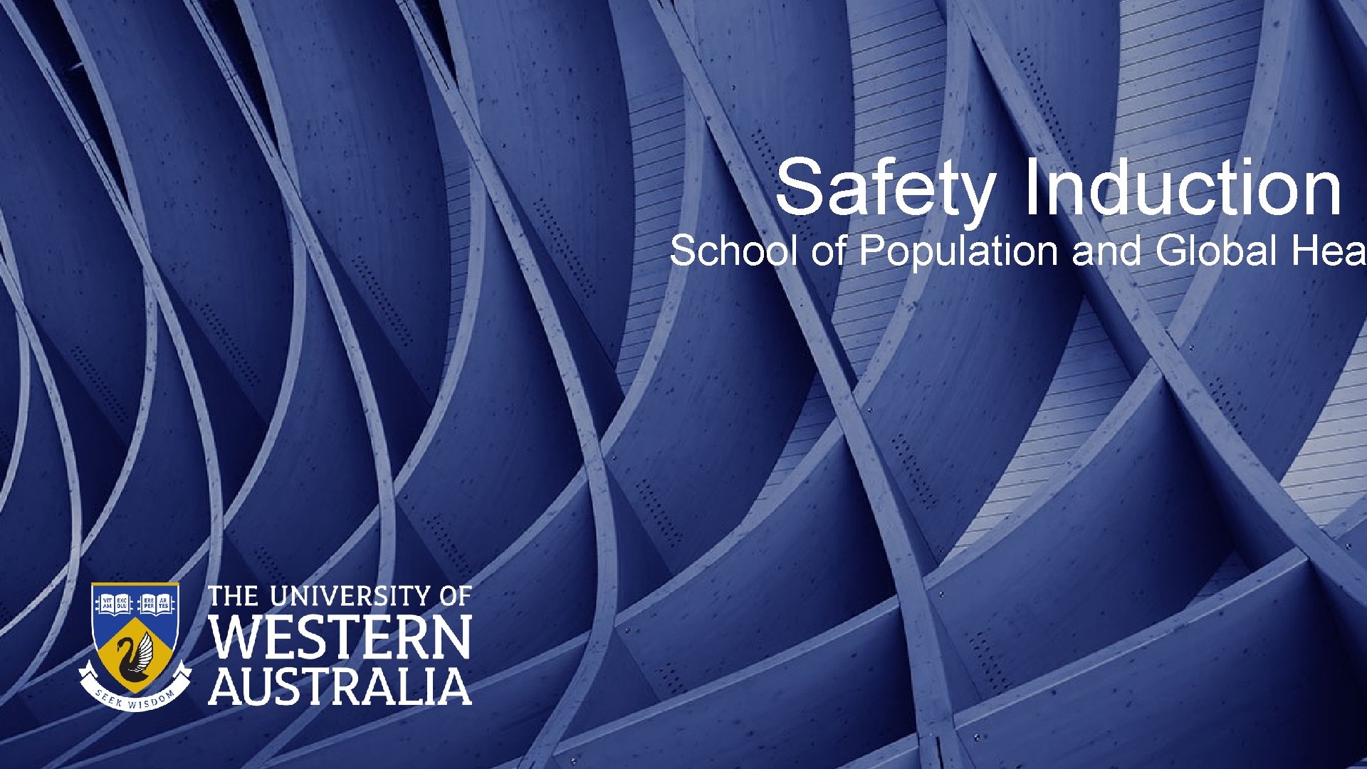 Safety Induction School of Population and Global Hea 