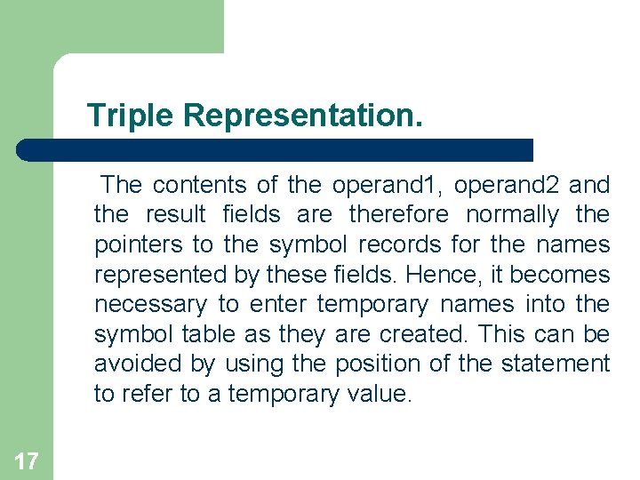 Triple Representation. The contents of the operand 1, operand 2 and the result fields