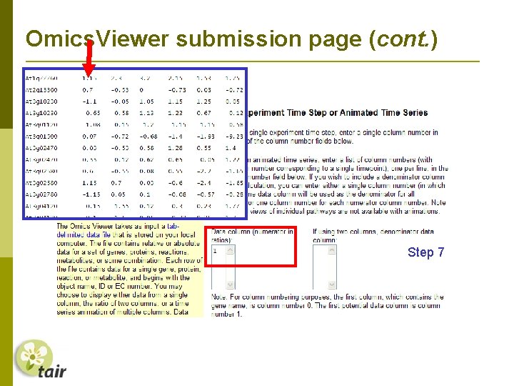 Omics. Viewer submission page (cont. ) Step 7 