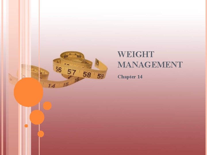 WEIGHT MANAGEMENT Chapter 14 